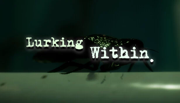 潜伏其中(Lurking Within) 游戏封面