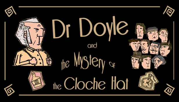 多伊尔博士与钟形帽之谜（Dr. Doyle & The Mystery Of The Cloche Hat） 游戏封面
