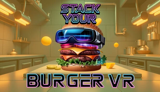 堆叠汉堡 VR（Stack Your Burger VR） 游戏封面