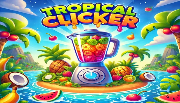 热带点击器（Tropical Clicker） 游戏封面