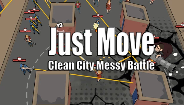 Just Move：清洁城市混乱之战（Just Move:Clean City Messy Battle） 游戏封面