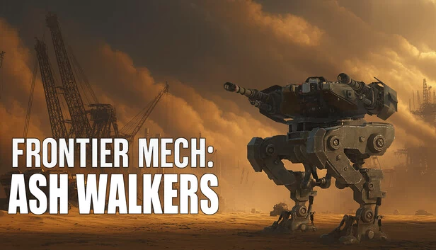 前线机甲：灰烬行者（Frontier Mech: Ash Walkers） 游戏封面