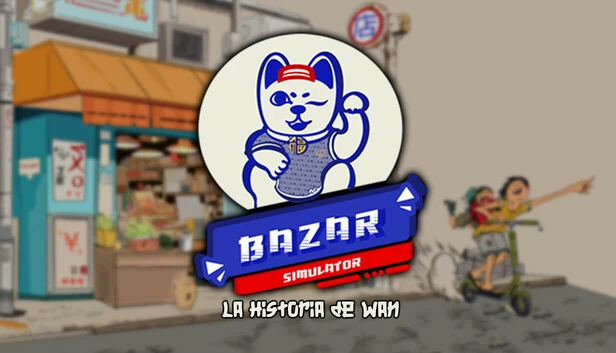 集市模拟器：万的故事（Bazar Simulator: The Wan Story） 游戏封面