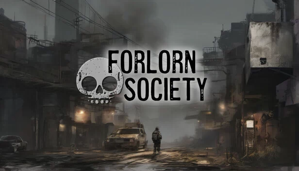孤寂社会（Forlorn Society） 游戏封面