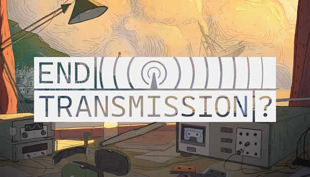 结束传输？（End Transmission?） 游戏封面