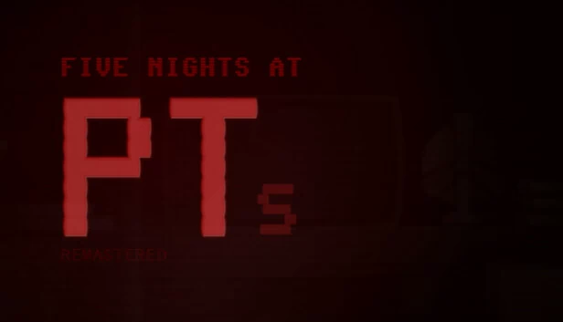 Five Nights At PT's Remastered 游戏封面