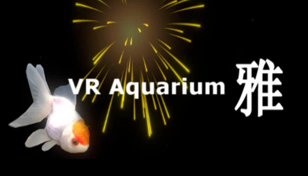 VR Aquarium -雅- 游戏封面