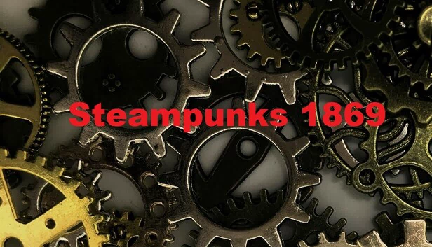 蒸汽朋克 1869（Steampunks 1869） 游戏封面