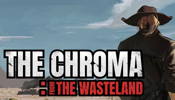 The Chroma：来自废土（The Chroma: from the wasteland） 游戏封面