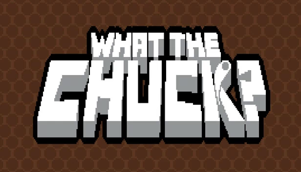 What The Chuck? 游戏封面