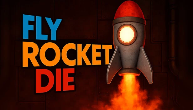 飞翔火箭死亡（Fly Rocket Die） 游戏封面