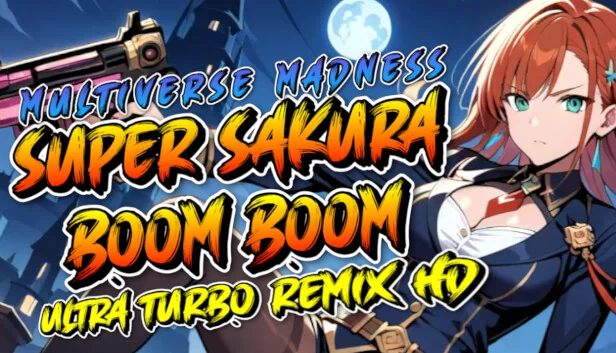 超级樱花Boom Boom多元宇宙疯狂终极涡轮重制版高清（Super Sakura Boom Boom Multiverse Madness Ultra Turbo Remix HD） 游戏封面