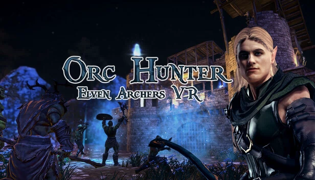 兽人猎人：精灵弓箭手 VR（Orc Hunter: Elven Archers VR） 游戏封面