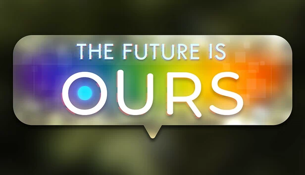 未来属于我们（The Future is Ours） 游戏封面