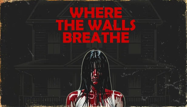 Where the Walls Breathe 游戏封面