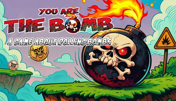 你是炸弹：一款关于滚动炸弹的游戏（You are the Bomb: A Game About Rolling Bombs） 游戏封面