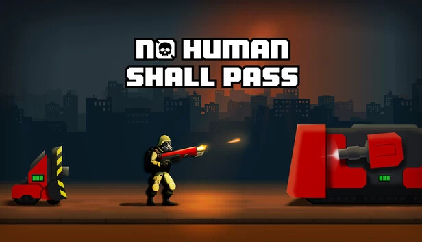 无人可过(No Human Shall Pass) 游戏封面