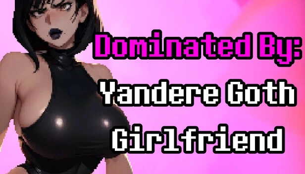 被支配：病娇哥特女友（Dominated By: Yandere Goth Girlfriend） 游戏封面