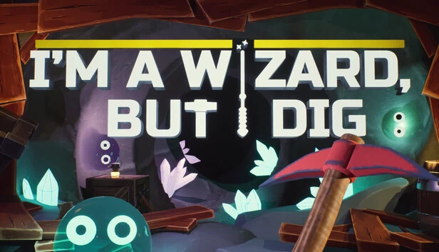 我是巫师，但我挖矿（I’m a Wizard, But I Dig） 游戏封面