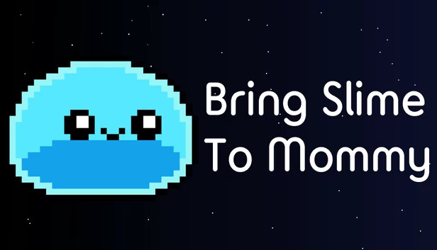 把史莱姆带给妈妈（Bring Slime to Mommy） 游戏封面