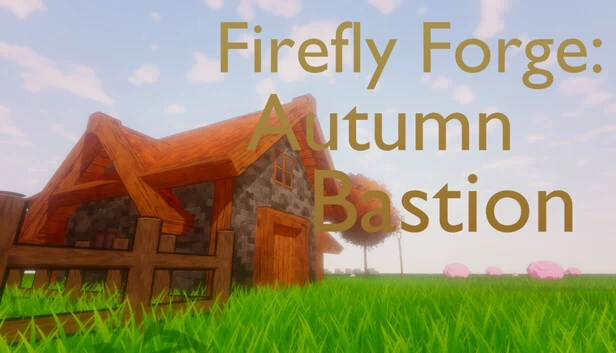 萤火虫锻造：秋日堡垒（Firefly Forge: Autumn Bastion） 游戏封面