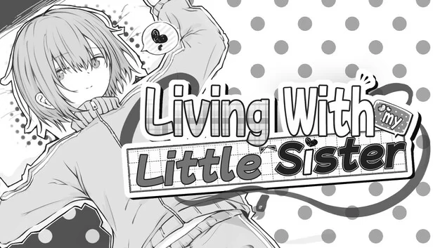和妹妹一起生活（Living with my Little Sister） 游戏封面