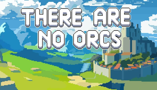 没有兽人（There Are No Orcs） 游戏封面