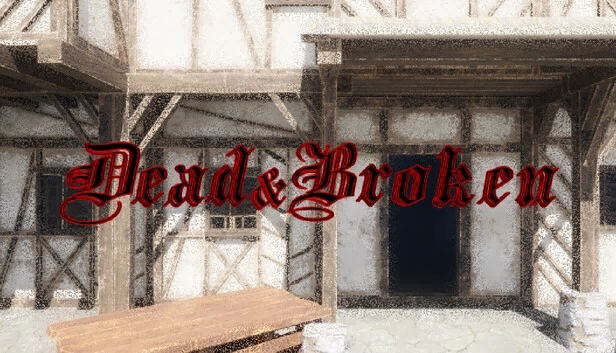 Dead and Broken 游戏封面