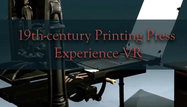 19世纪印刷机体验VR（19th-century Printing Press Experience VR） 游戏封面