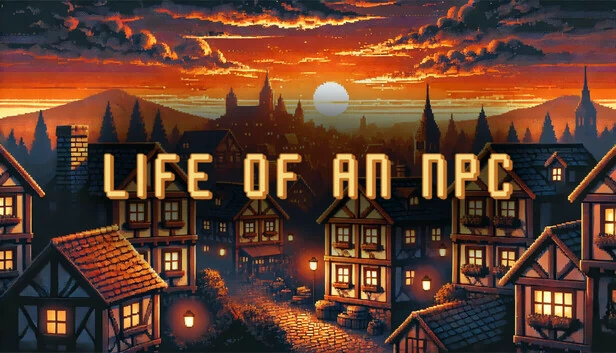 NPC的一生（Life of an NPC） 游戏封面