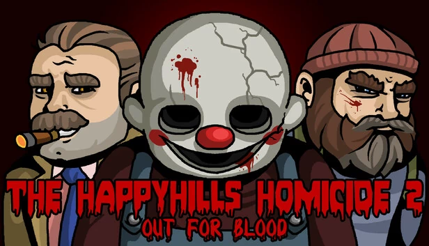 快乐山凶杀案2：血色复仇（The Happyhills Homicide 2: Out For Blood） 游戏封面