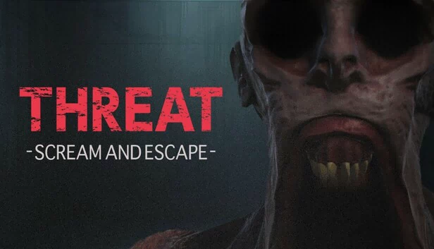 THREAT -SCREAM AND ESCAPE- 游戏封面