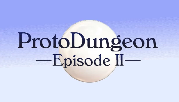 ProtoDungeon: 第二章（ProtoDungeon: Episode II） 游戏封面