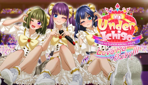 Under Ichigo Love me baby!!! in TOKYO SUPER ARENA 2025 游戏封面