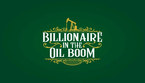 石油繁荣中的亿万富翁（Billionaire in the Oil Boom） 游戏封面