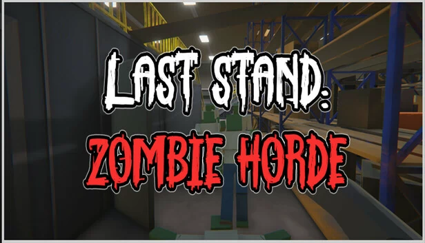 最后防线：僵尸潮（Last Stand: Zombie Horde） 游戏封面