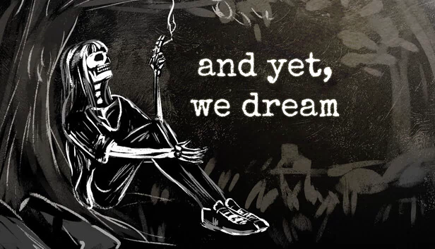 然而，我们仍在梦想（and yet, we dream） 游戏封面