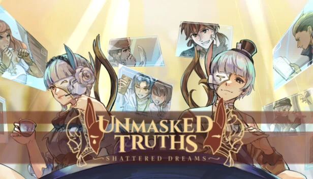未揭真相：破碎之梦（Unmasked Truths: Shattered Dreams） 游戏封面