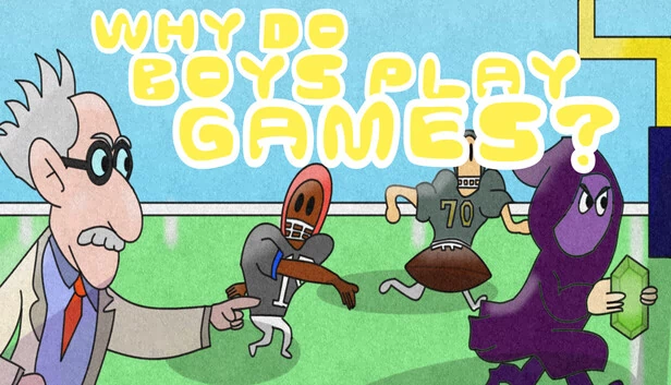 为什么男孩玩游戏？（Why Do Boys Play Games?） 游戏封面