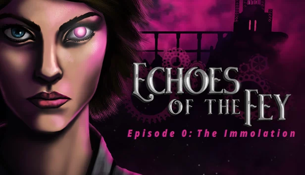 菲伊的余音 第0章：焚身（Echoes of the Fey Episode 0: The Immolation） 游戏封面