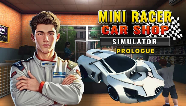 迷你赛车汽车店模拟器 - 序章（Mini Racer Car Shop Simulator - Prologue） 游戏封面