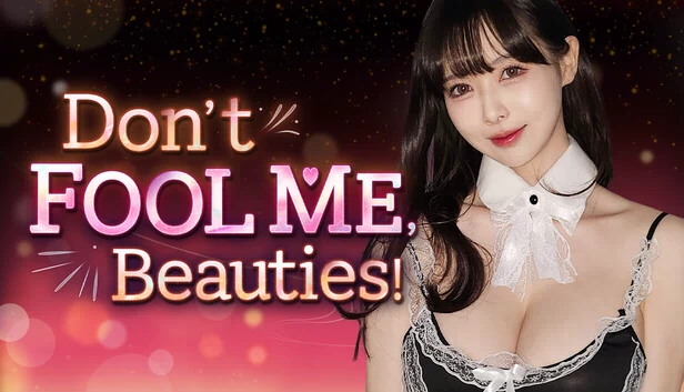 别骗我，美女们！（Don't FOOL ME, Beauties!） 游戏封面