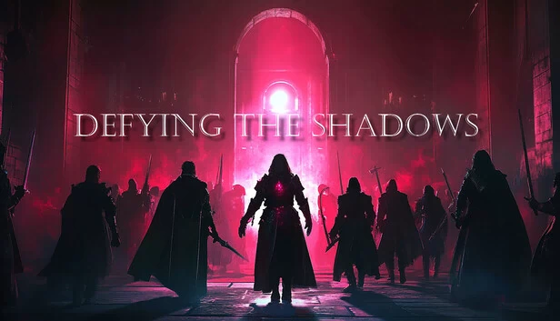 违抗阴影（Defying the Shadows） 游戏封面