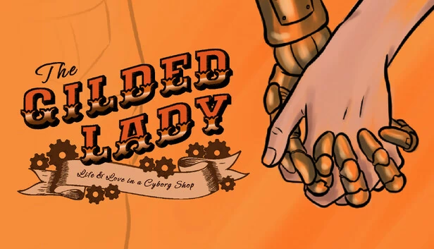 镀金女士：赛博格商店中的生活与爱情（The Gilded Lady: Life and Love in a Cyborg Shop） 游戏封面