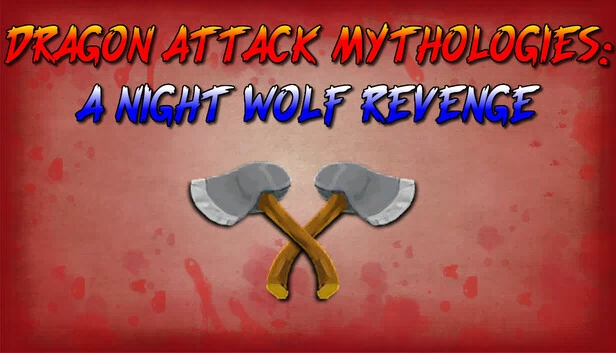 龙袭神话：夜狼复仇（Dragon Attack Mythologies: A Night Wolf Revenge） 游戏封面