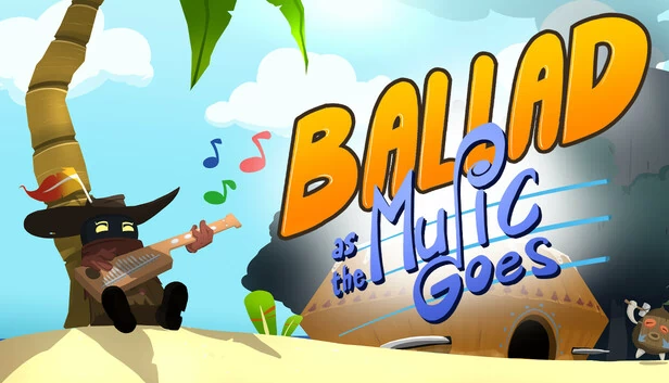 Ballad : As the Music Goes 游戏封面