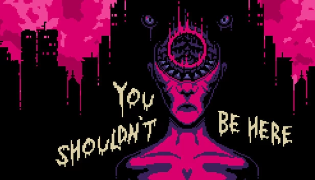 你不应该在这里（You Shouldn't Be Here） 游戏封面