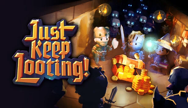 一直刷宝（Just Keep Looting） 游戏封面