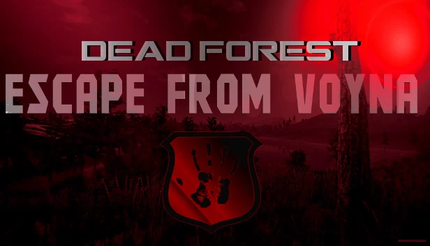 逃离沃伊纳：死亡森林（ESCAPE FROM VOYNA: Dead Forest） 游戏封面
