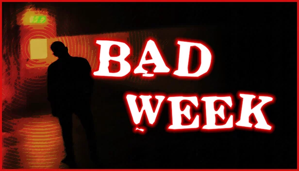 糟糕的一周（Bad Week） 游戏封面